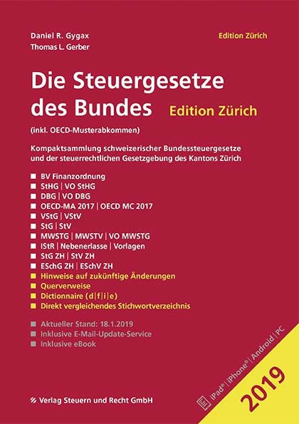 Die Steuergesetze des Bundes &ndash; Edition Z&uuml;rich 2019 - Daniel R. Gygax