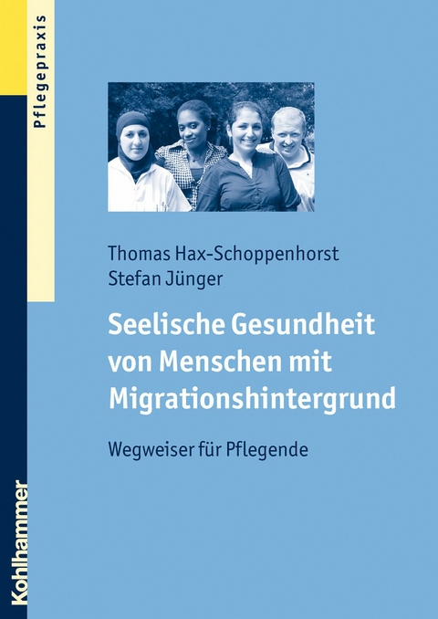 Seelische Gesundheit von Menschen mit Migrationshintergrund - Thomas Hax-Schoppenhorst, Stefan J&uuml;nger