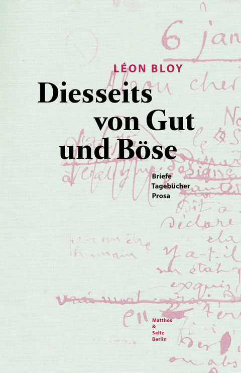 Diesseits von Gut und B&ouml;se - L&eacute;on Bloy