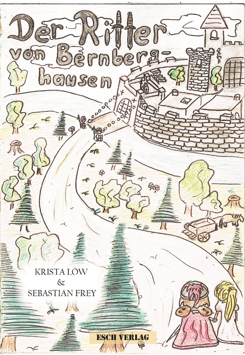 Der Ritter von Bernberghausen - Krista L&ouml;w