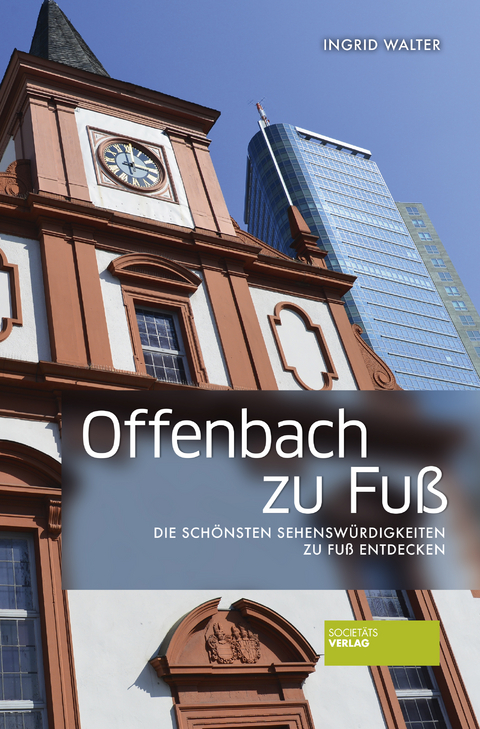 Offenbach zu Fu&szlig; - Ingrid Walter