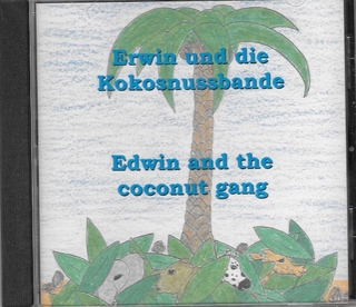 Erwin und die Kokosnussbande, Edwin and the coconutgang
