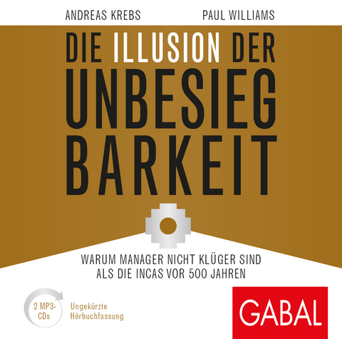 Die Illusion der Unbesiegbarkeit - Andreas Krebs, Paul Williams