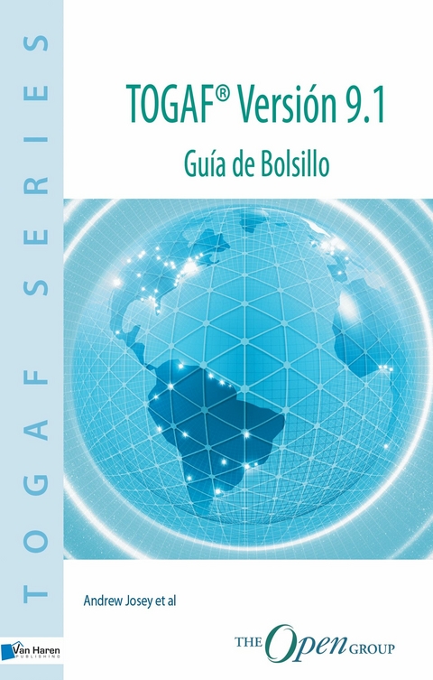 TOGAF&reg; Versi&oacute;n 9.1 - Gu&iacute;a de Bolsillo - Andrew Josey