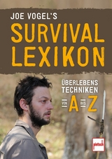 Joe Vogel's Survival-Lexikon - Johannes Vogel