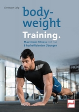 Bodyweight-Training. - Christoph Delp