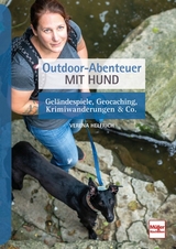Outdoor-Abenteuer mit Hund - Verena Helfrich