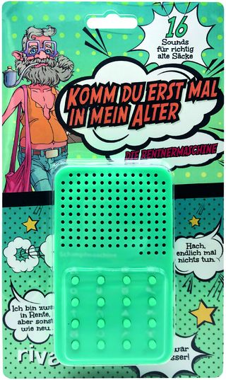 Komm du erst mal in mein Alter – die Rentnermaschine