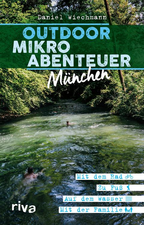 Outdoor-Mikroabenteuer M&uuml;nchen - Daniel Wiechmann
