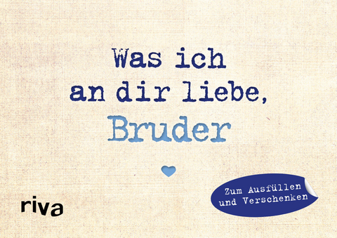 Was ich an dir liebe, Bruder – Miniversion - Alexandra Reinwarth