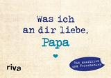 Was ich an dir liebe, Papa – Miniversion - Alexandra Reinwarth