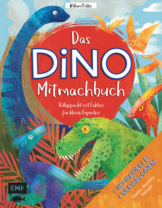 Das DINO-Mitmachbuch – Vollgepackt mit Fakten für kleine Experten