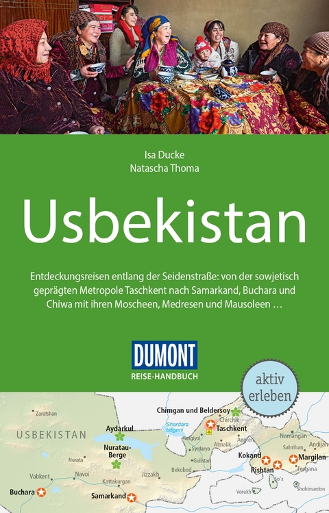 DuMont Reise-Handbuch Reisef&uuml;hrer Usbekistan - Isa Ducke, Natascha Thoma