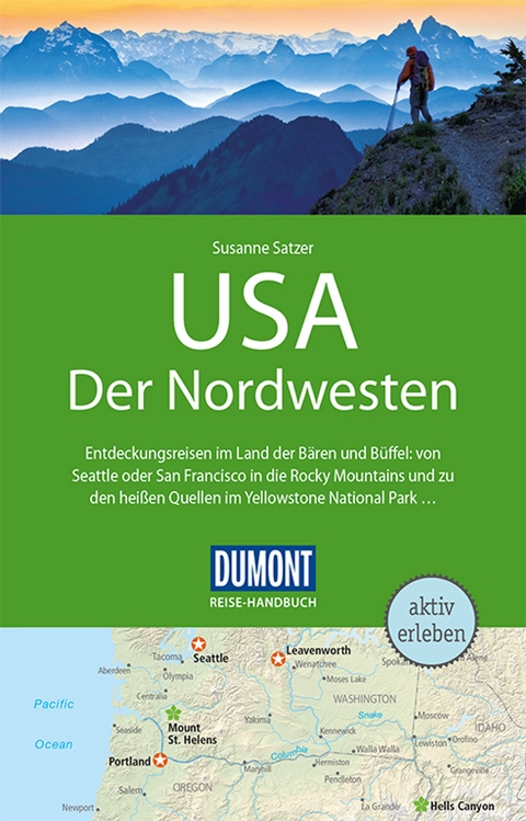 DuMont Reise-Handbuch Reiseführer USA, Der Nordwesten - Susanne Satzer
