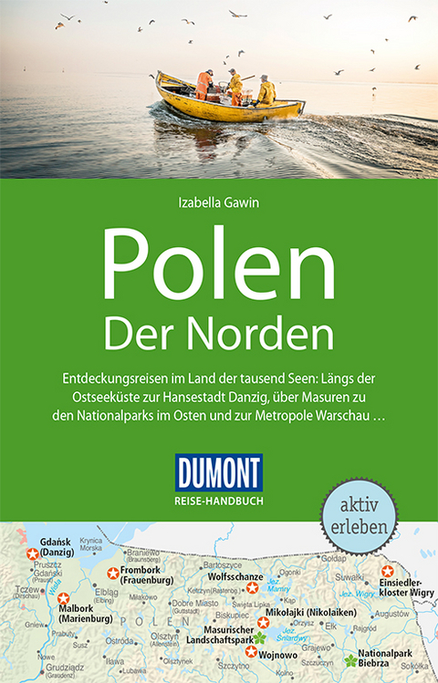 DuMont Reise-Handbuch Reisef&uuml;hrer Polen, Der Norden - Izabella Gawin