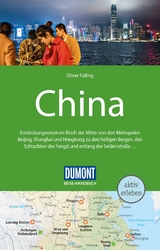 DUMONT Reise-Handbuch Reiseführer China - Oliver Fülling