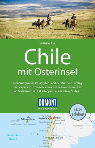 DUMONT Reise-Handbuch Reiseführer Chile mit Osterinsel