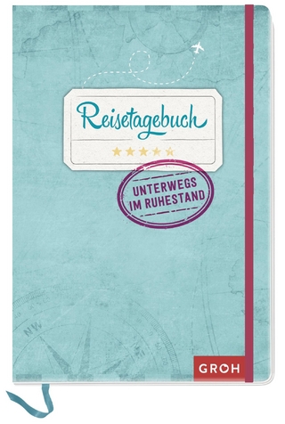 Reisetagebuch - Unterwegs im Ruhestand