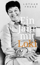 Ein Jahr mit Loki - Lothar Frenz