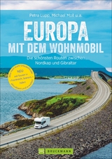 Europa mit dem Wohnmobil - Michael Moll, Udo Haafke, Rainer D. Kr&ouml;ll, Thomas Cernak, Petra Lupp, Torsten Berning, Hans Zaglitsch, Thomas Kliem