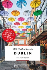 500 Hidden Secrets Dublin - Shane O&rsquo;Reilly