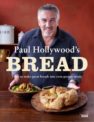 Paul Hollywood's Bread -  Paul Hollywood