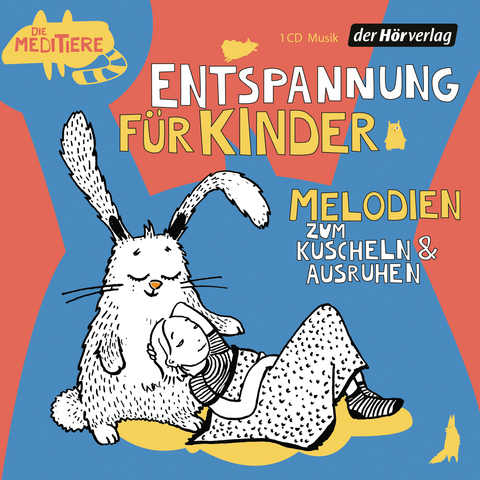 Entspannung f&uuml;r Kinder. Melodien zum Kuscheln und Ausruhen