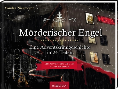 M&ouml;rderischer Engel - Ein Krimi-Adventskalender in 24 Teilen - Sandra Niermeyer