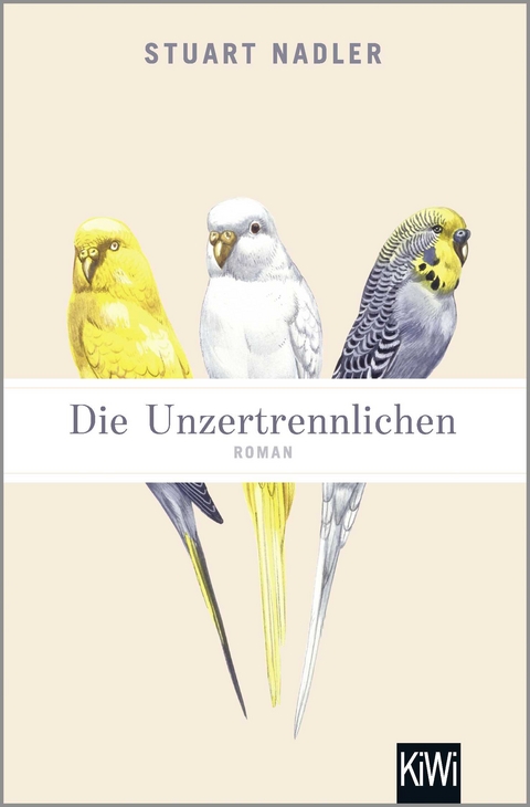 Die Unzertrennlichen - Stuart Nadler