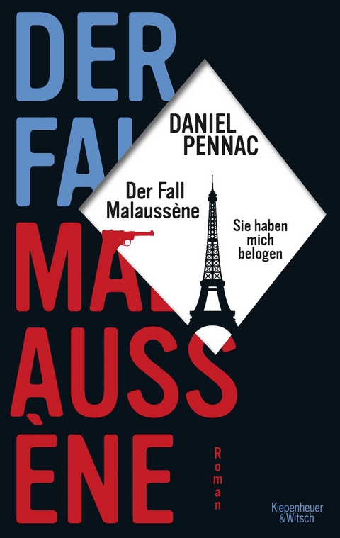 Der Fall Malauss&egrave;ne - sie haben mich belogen - Daniel Pennac