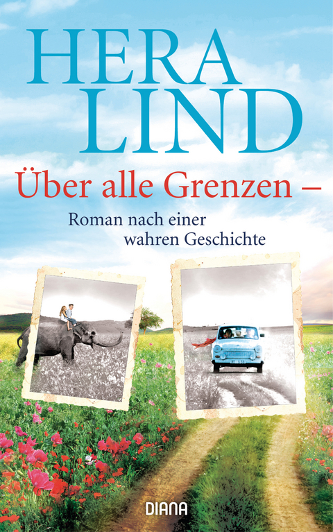 &Uuml;ber alle Grenzen - Hera Lind
