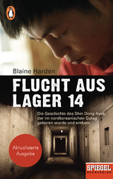 Flucht aus Lager 14 - Blaine Harden
