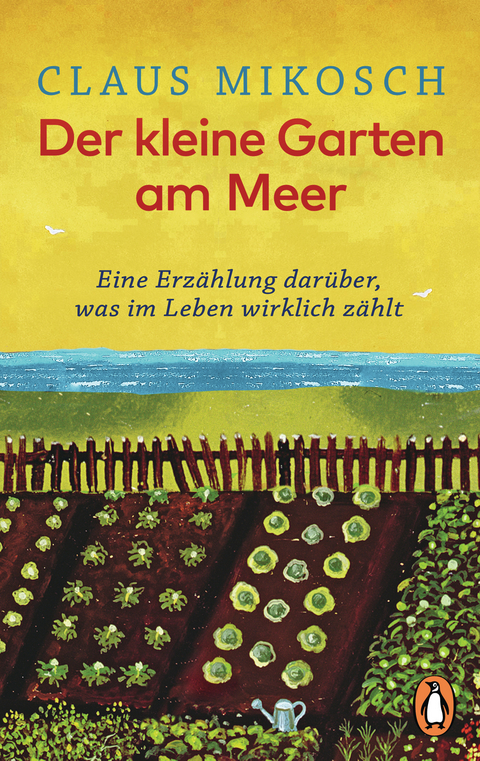 Der kleine Garten am Meer - Claus Mikosch