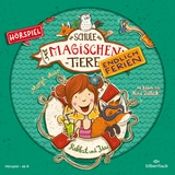 Die Schule der magischen Tiere - Endlich Ferien - H&ouml;rspiele 1: Rabbat und Ida - Das H&ouml;rspiel - Margit Auer