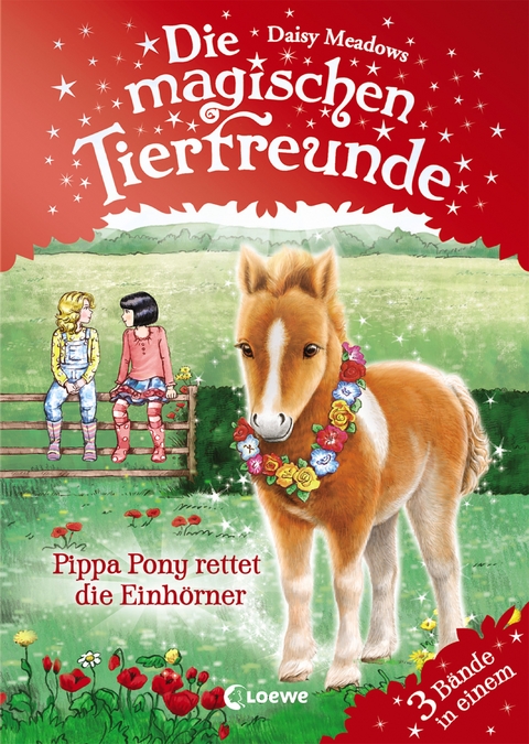 Die magischen Tierfreunde - Pippa Pony rettet die Einh&ouml;rner - Daisy Meadows