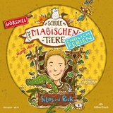 Die Schule der magischen Tiere - Endlich Ferien - H&ouml;rspiele 2: Silas und Rick - Das H&ouml;rspiel - Margit Auer