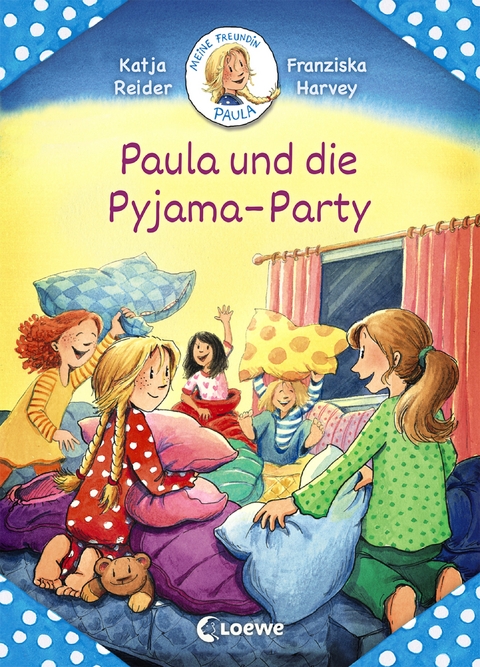 Meine Freundin Paula - Paula und die Pyjama-Party - Katja Reider