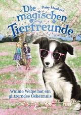 Die magischen Tierfreunde (Band 10) - Winnie Welpe hat ein glitzerndes Geheimnis - Daisy Meadows