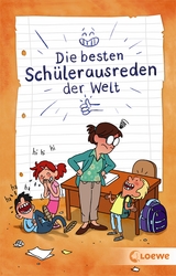 Die besten Sch&uuml;lerausreden der Welt - 