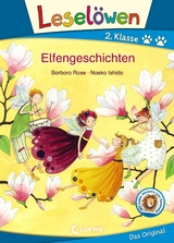 Lesel&ouml;wen 2. Klasse - Elfengeschichten - Barbara Rose