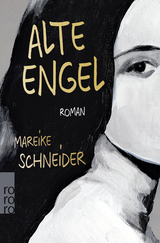 Alte Engel - Mareike Schneider