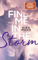 Find me in the Storm - Kira Mohn