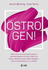 &Ouml;strogen! - Avrum Bluming, Carol Tavris