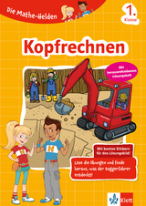 Klett Die Mathe-Helden: Kopfrechnen 1. Klasse