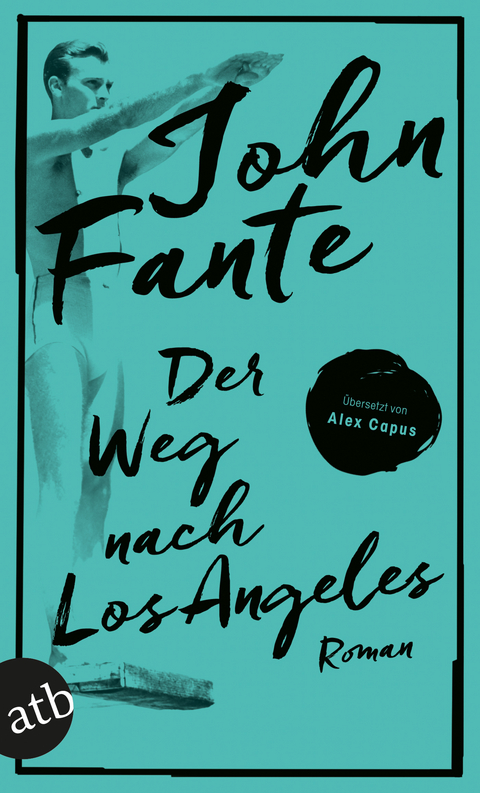 Der Weg nach Los Angeles - John Fante