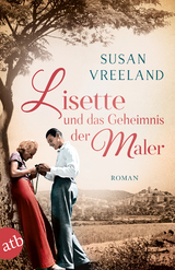 Lisette und das Geheimnis der Maler - Susan Vreeland