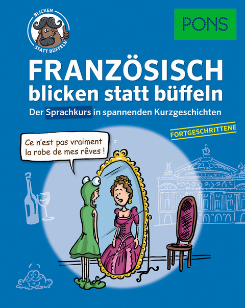 PONS Franz&ouml;sisch 2 blicken statt b&uuml;ffeln