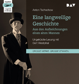 Eine langweilige Geschichte. Aus den Aufzeichnungen eines alten Mannes - Anton Tschechow
