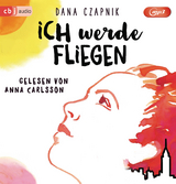 Ich werde fliegen - Dana Czapnik