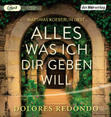 Alles was ich dir geben will - Dolores Redondo